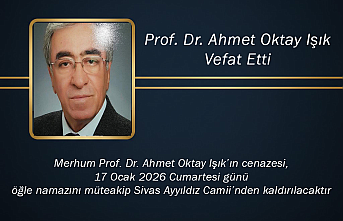 Sivas’ın Acı Kaybı: Prof. Dr. Ahmet Oktay Işık Vefat Etti