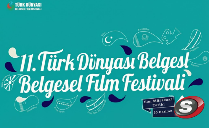 11. Türk Dünyası Belgesel Film Festivali Başvuruları Başladı: "Köklü Kültür, Güçlü Gelecek"